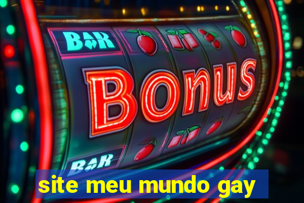 site meu mundo gay